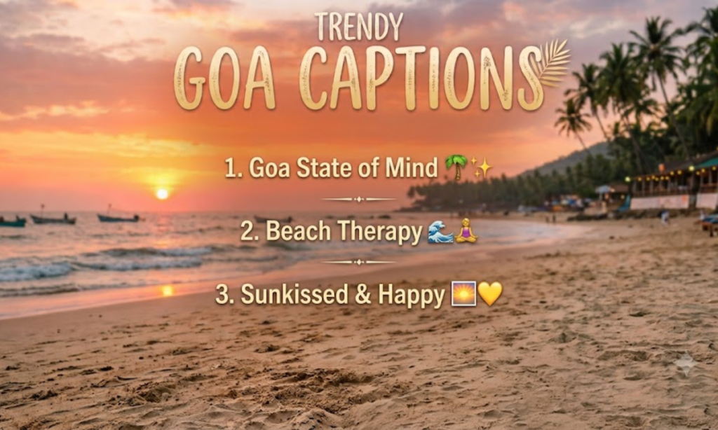 Trendy Goa Captions for Instagram