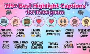 199+ Best Highlight Captions for Instagram