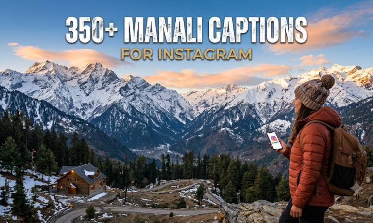 350+ Manali Captions for Instagram