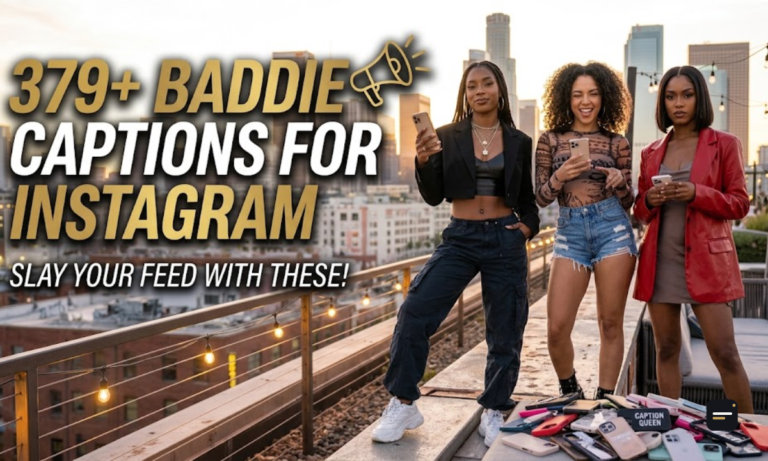 379+ Baddie Captions for Instagram
