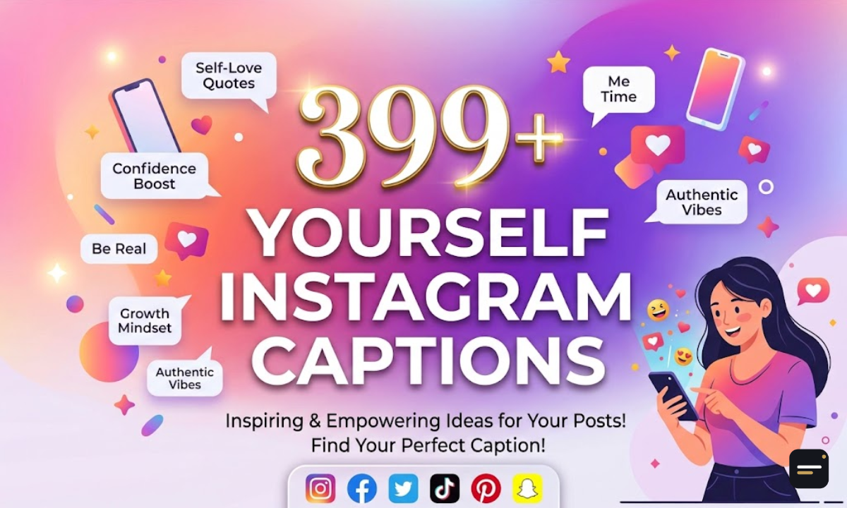 399+ Best Yourself Instagram Captions