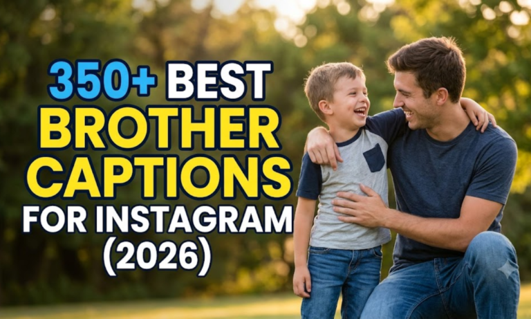 Cute Captions for Brother