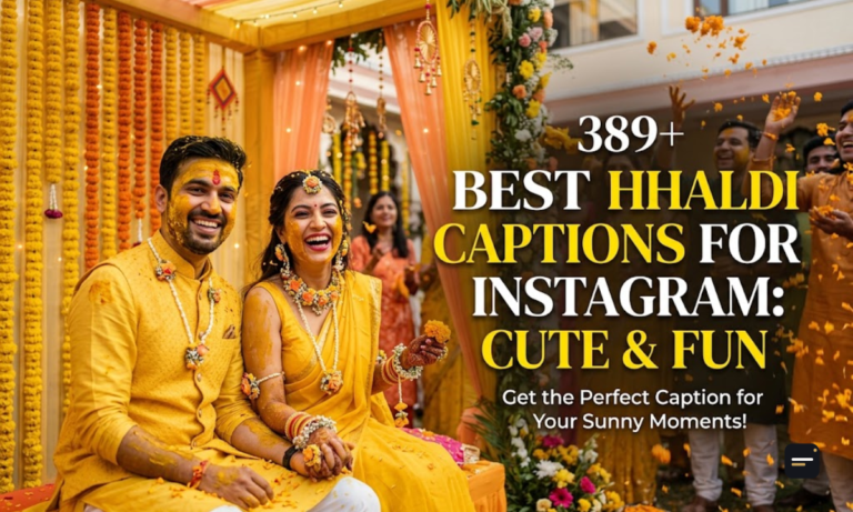 389+ Best Haldi Captions for Instagram Cute & Fun