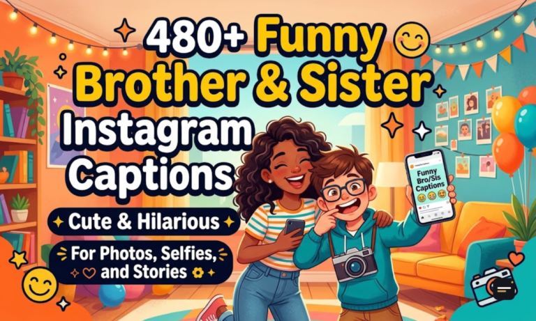 480+ Funny Brother and Sister Instagram Captions Cute & Hilarious