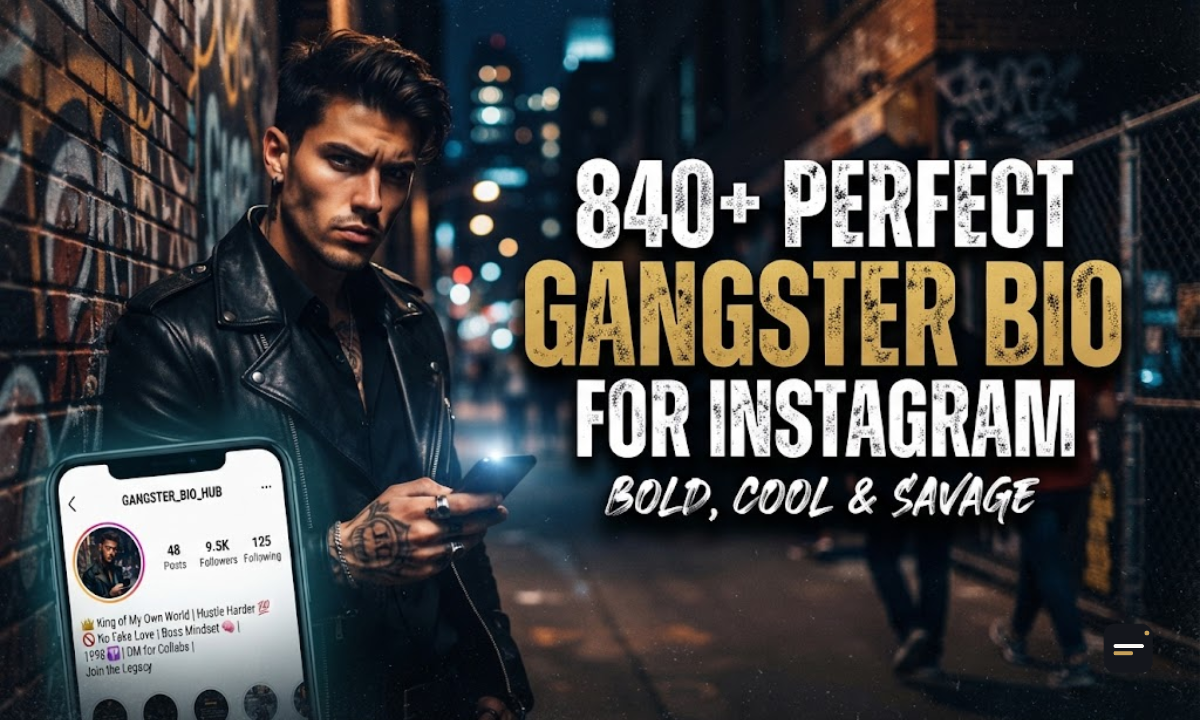 840+ Perfect Gangster Bio for Instagram Bold, Cool & Savage