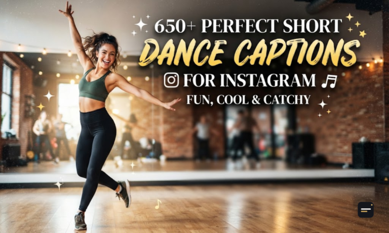650+ Perfect Short Dance Captions for Instagram Fun, Cool & Catchy