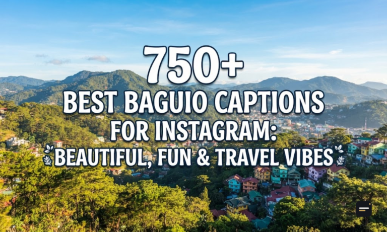 750+ Best Baguio Captions for Instagram Beautiful, Fun & Travel Vibes